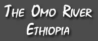The Omo River, Ethiopia